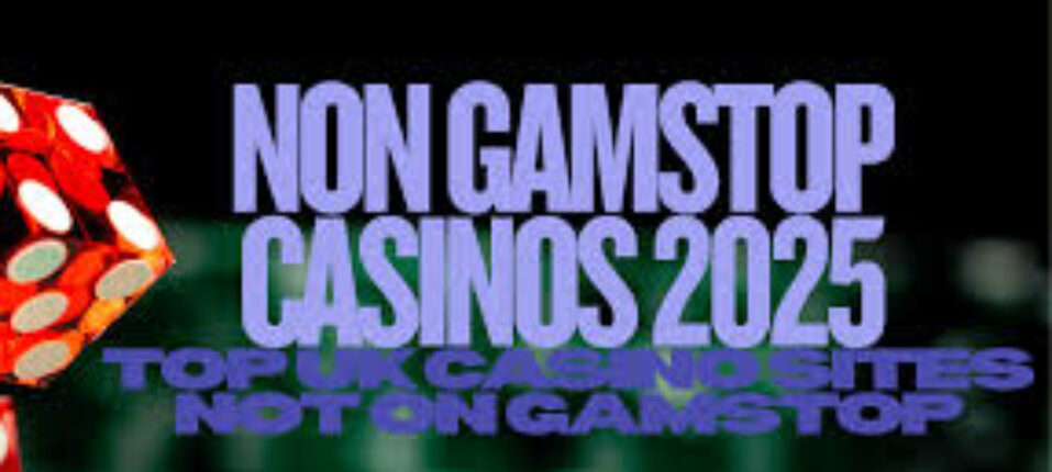 Discovering Casino Sites Not on Gamstop Freedom and Variety Await
