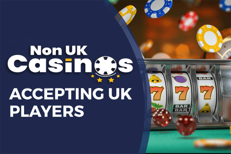 Explore Non UK Based Online Casinos A World of Opportunities