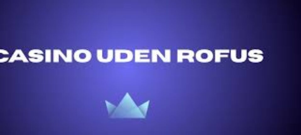 Oplev Spændingen ved Online Casino Rufus