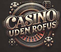 Casino uden NemID og ROFUS En Guide til Sikker Spiloplevelse