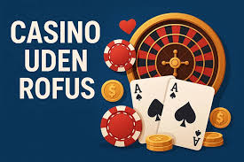 Casino Uden NemID og ROFUS En Guide til Sikker Spil Casino Uden NemID og ROFUS En Guide til Sikker Spil