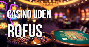Casino Uden Om Rufus En Guide til Online Spil