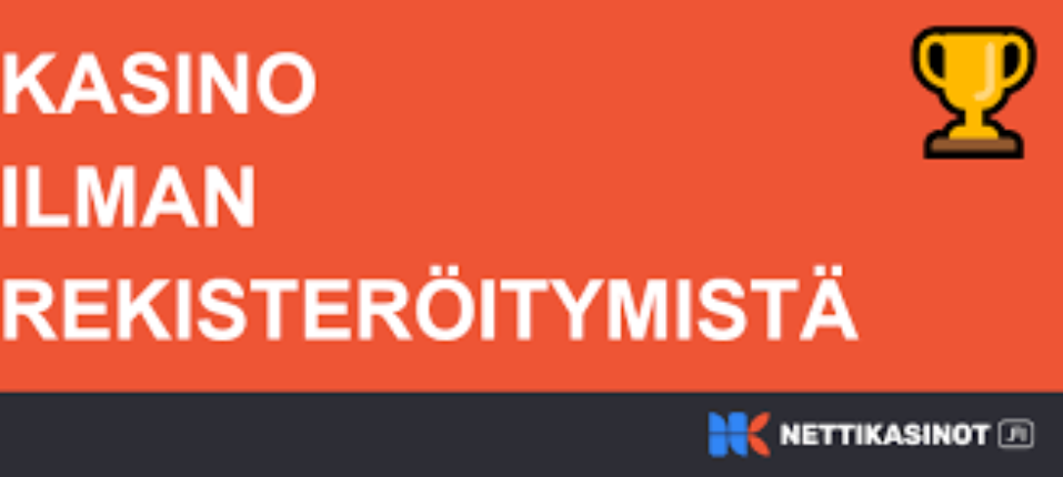 Nettikasino Ilman Rekisteröintiä Nopeaa ja Helppoa Pelaamista 1004330675