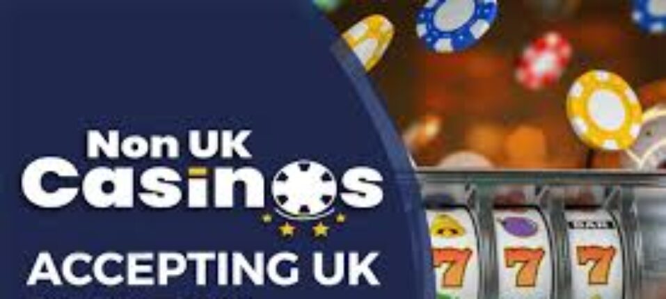 Top Rated Non UK Casinos A Comprehensive Review