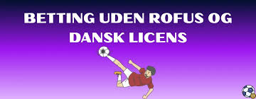Betting uden dansk licens En grundig gennemgang 1911387551 Betting uden dansk licens En grundig gennemgang 1911387551