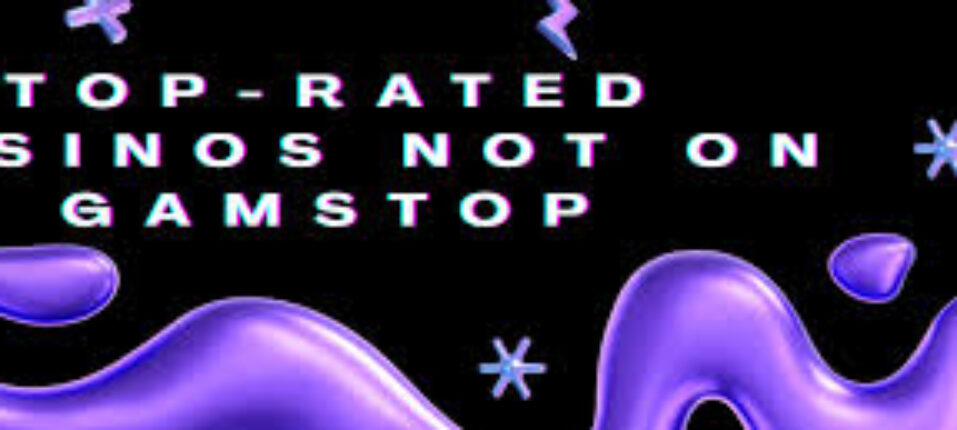 Discover the Best Casino Sites Not on Gamstop 1712379504