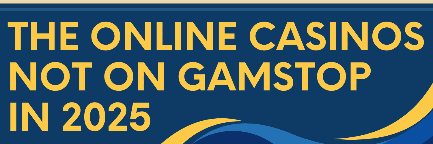 Exploring Casinos Not on Gamstop UK Your Guide to Non-Gamstop Gaming Options