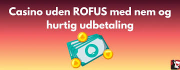 Oplev casino online uden om rofus - En ny verden af spillmuligheder