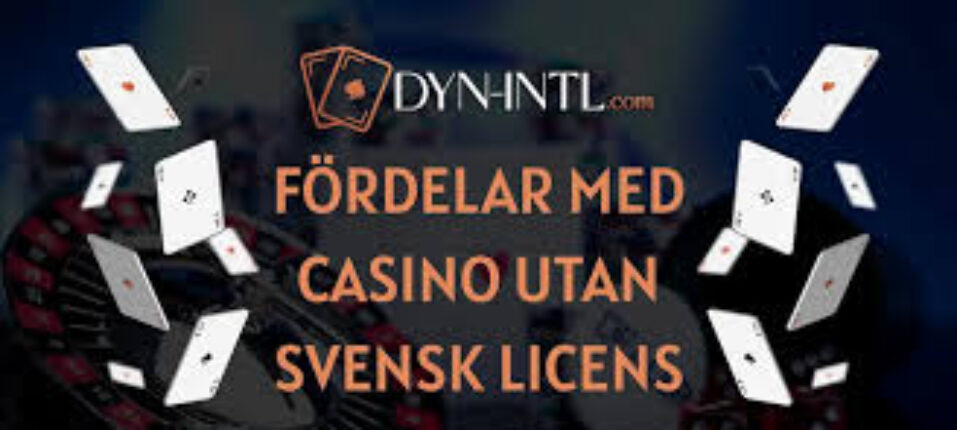 Upptäck Fördelarna med Casino Utan Svensk Licens 2026274535